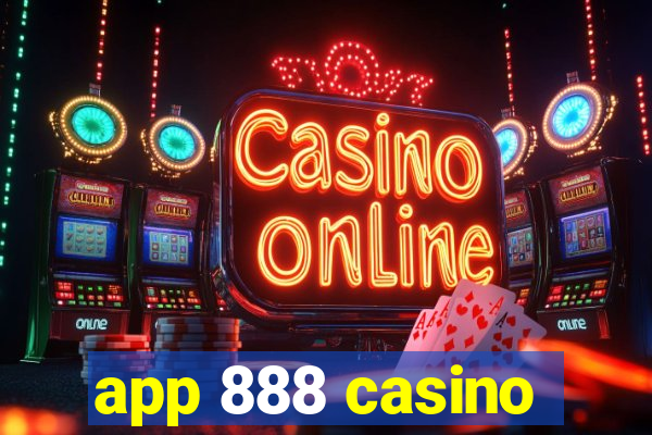 app 888 casino
